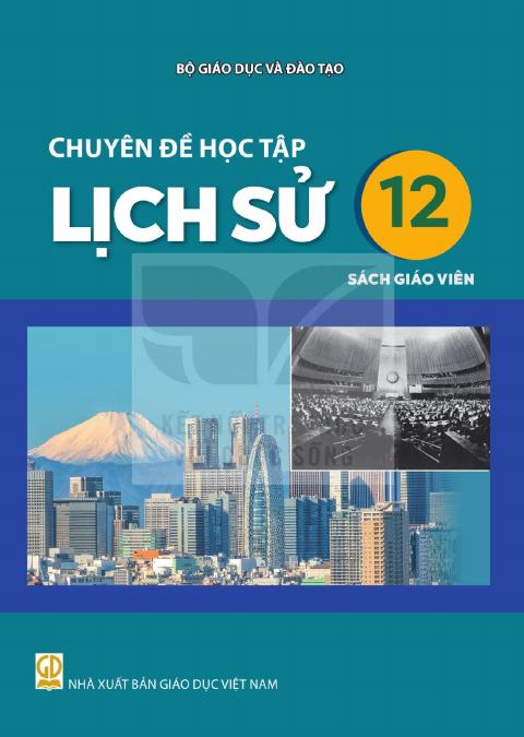 Sách giáo viên Chuyên đề học tập Lịch sử 12 - Kết nối tri thức 2026-2027